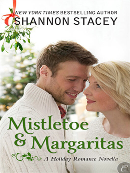 Title details for Mistletoe and Margaritas by Shannon Stacey - Wait list